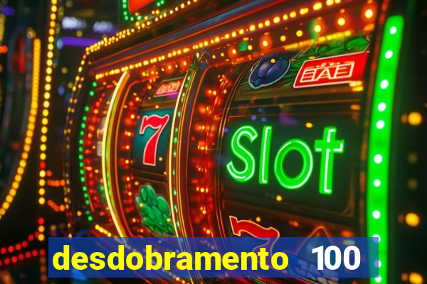 desdobramento 100 dezenas em apenas 6 jogos